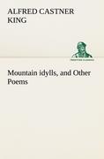 Vorderes Coverbild Mountain idylls, and Other Poems