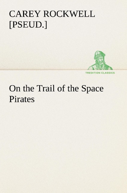Vorderes Coverbild On the Trail of the Space Pirates