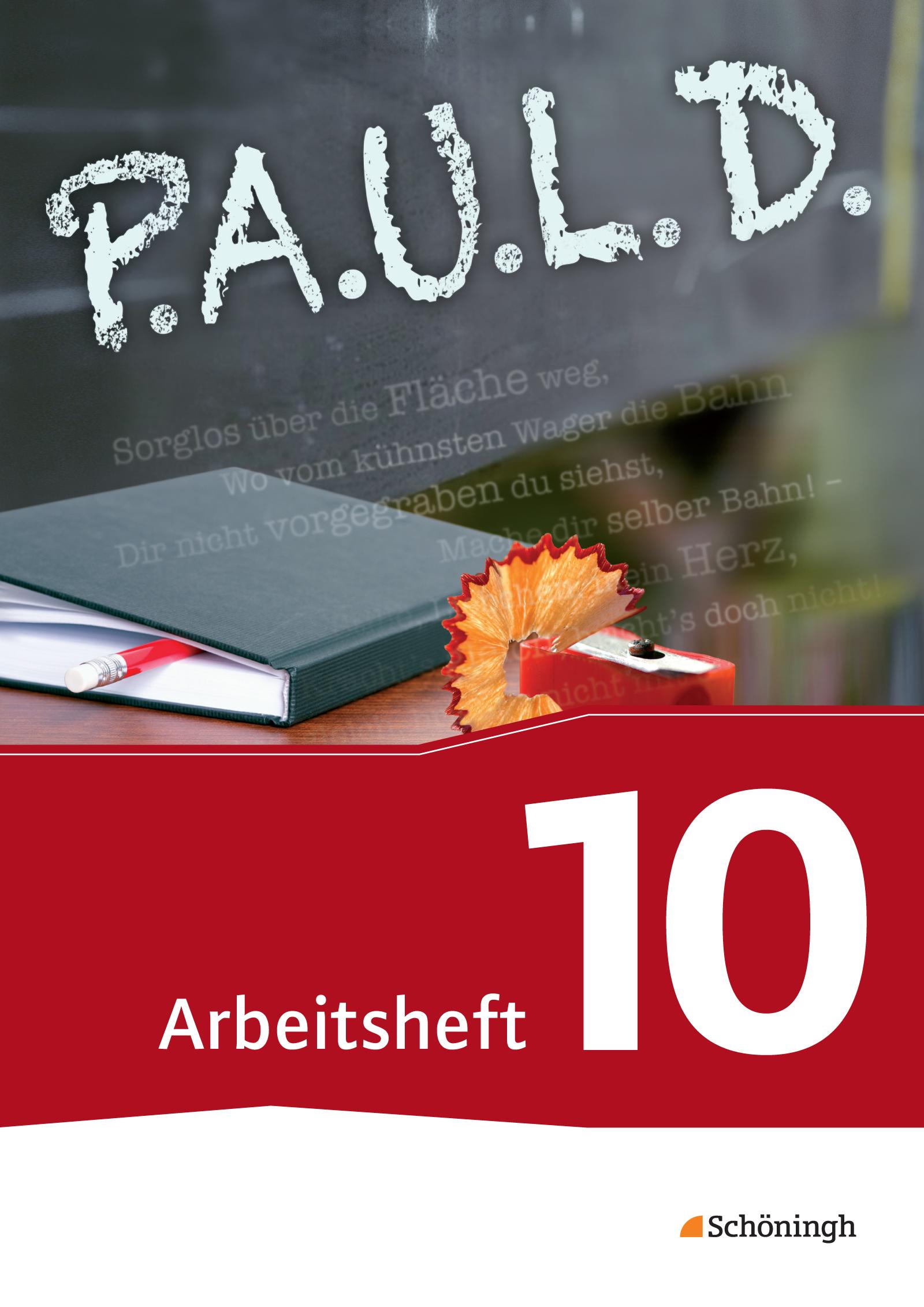 Vorderes Coverbild P.A.U.L. D. (Paul) 10. Arbeitsheft. Persönliches Arbeits- und Lesebuch Deutsch - Für Gymnasien und Gesamtschulen - Neubearbeitung