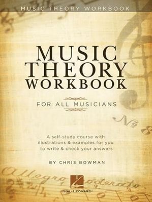 Vorderes Coverbild Music Theory Workbook for All Musicians Learn Scales Chords Harmony Progressions and Sight-Reading Self-Study Course with Exercises Answer Keys and Practical Applications