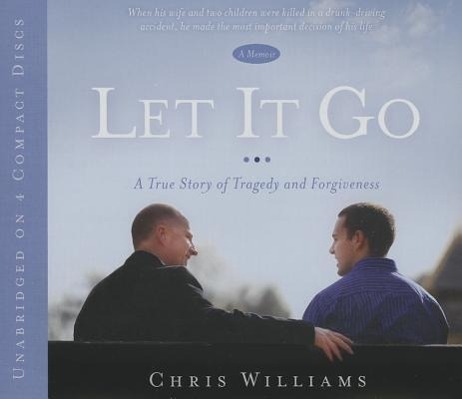 Vorderes Coverbild Let It Go: A True Story of Tragedy and Forgivenesss