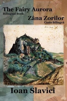 Vorderes Coverbild The Fairy Aurora / Zana Zorilor (Bilingual Book Romanian-English)