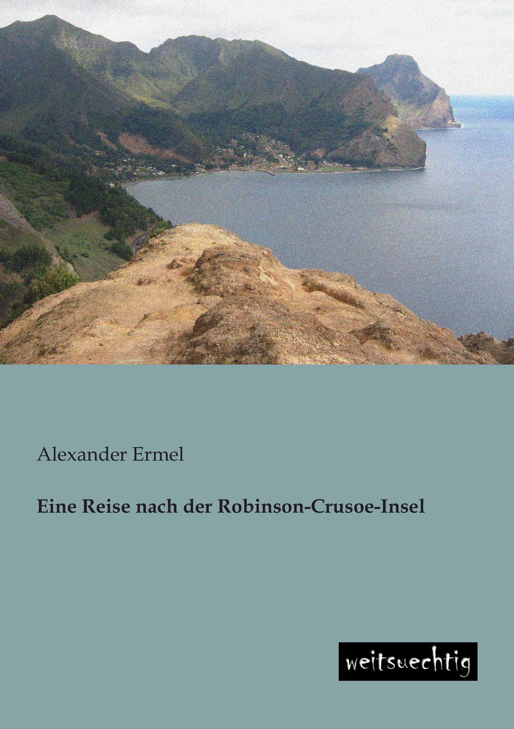 Vorderes Coverbild Eine Reise nach der Robinson-Crusoe-Insel