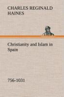 Vorderes Coverbild Christianity and Islam in Spain (756-1031)