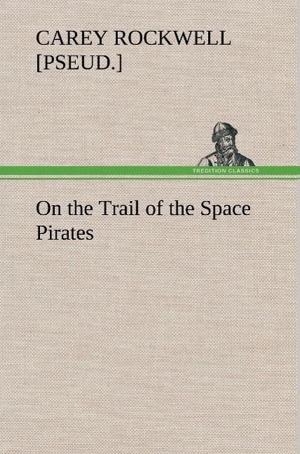 Vorderes Coverbild On the Trail of the Space Pirates