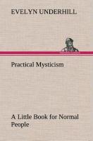 Vorderes Coverbild Practical Mysticism A Little Book for Normal People