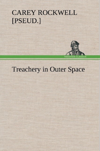Vorderes Coverbild Treachery in Outer Space
