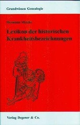 Vorderes Coverbild Lexikon der historischen Krankheitsbezeichnungen