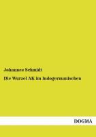 Vorderes Coverbild Die Wurzel AK im Indogermanischen