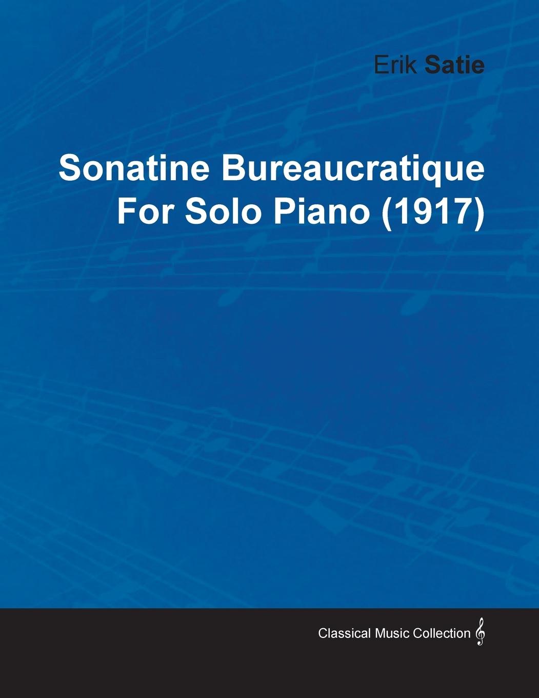 Vorderes Coverbild Sonatine Bureaucratique by Erik Satie for Solo Piano (1917)