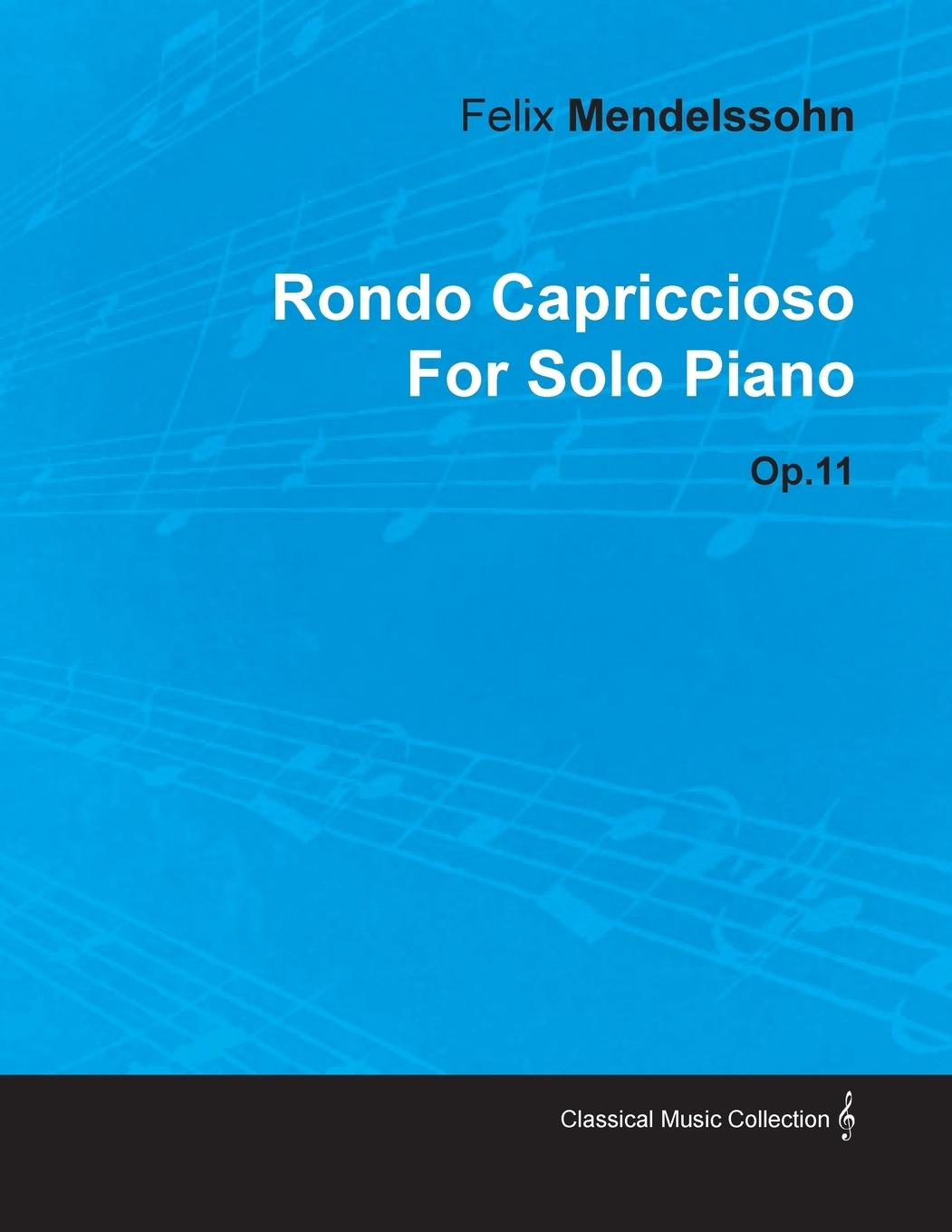 Vorderes Coverbild Rondo Capriccioso by Felix Mendelssohn for Solo Piano Op.11