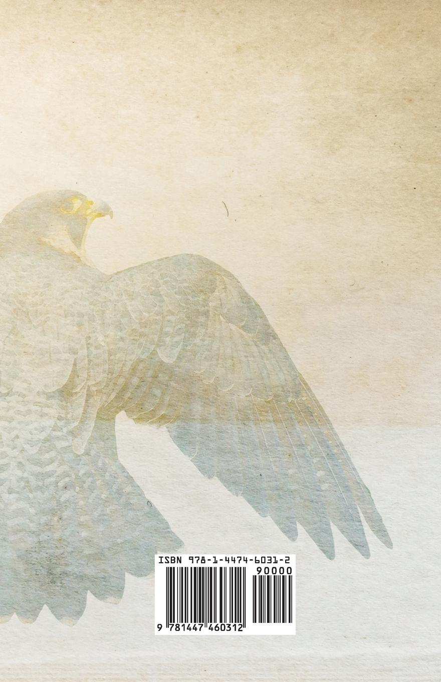 Rückseitencover A History and Guide to Falconry or Hawking - Including a Popular History of Birds