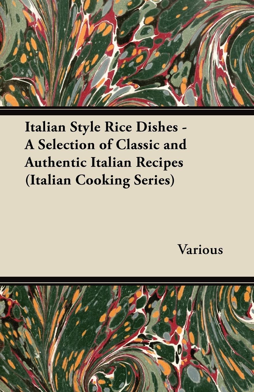 Vorderes Coverbild Italian Style Rice Dishes - A Selection of Classic and Authentic Italian Recipes (Italian Cooking Series)