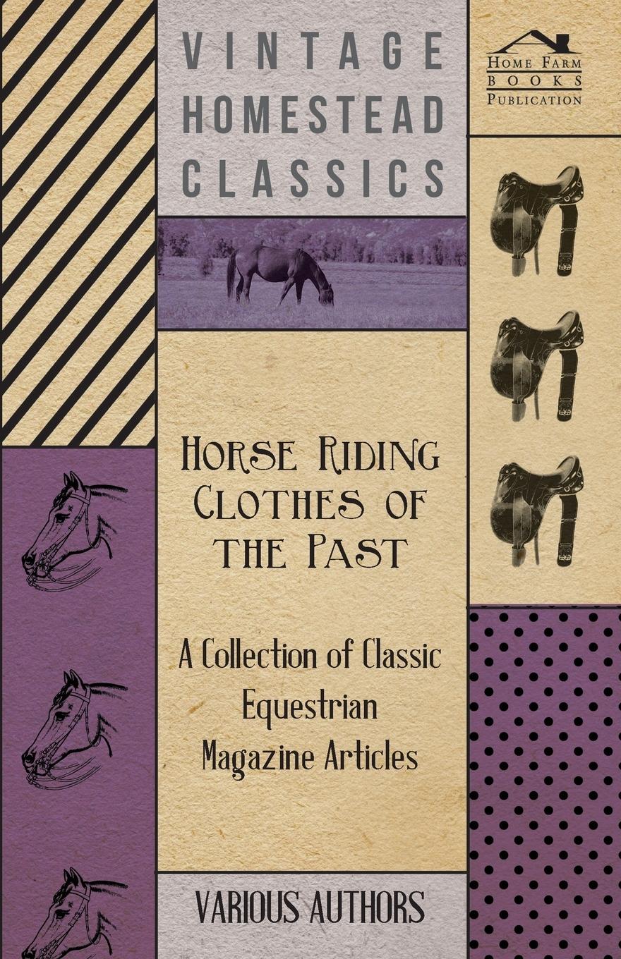 Vorderes Coverbild Horse Riding Clothes of the Past - A Collection of Classic Equestrian Magazine Articles