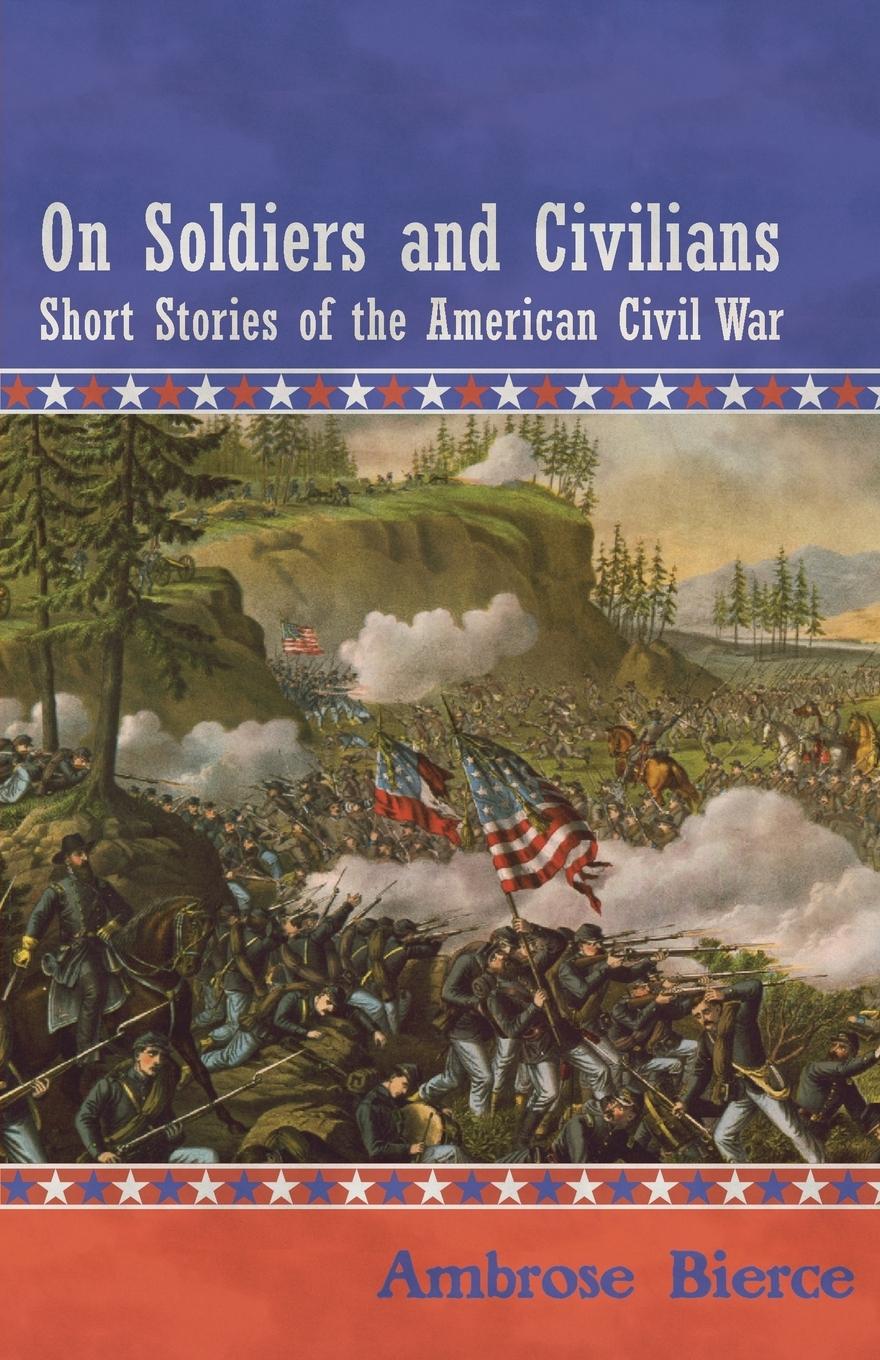 Vorderes Coverbild On Soldiers and Civilians - Short Stories of the American Civil War
