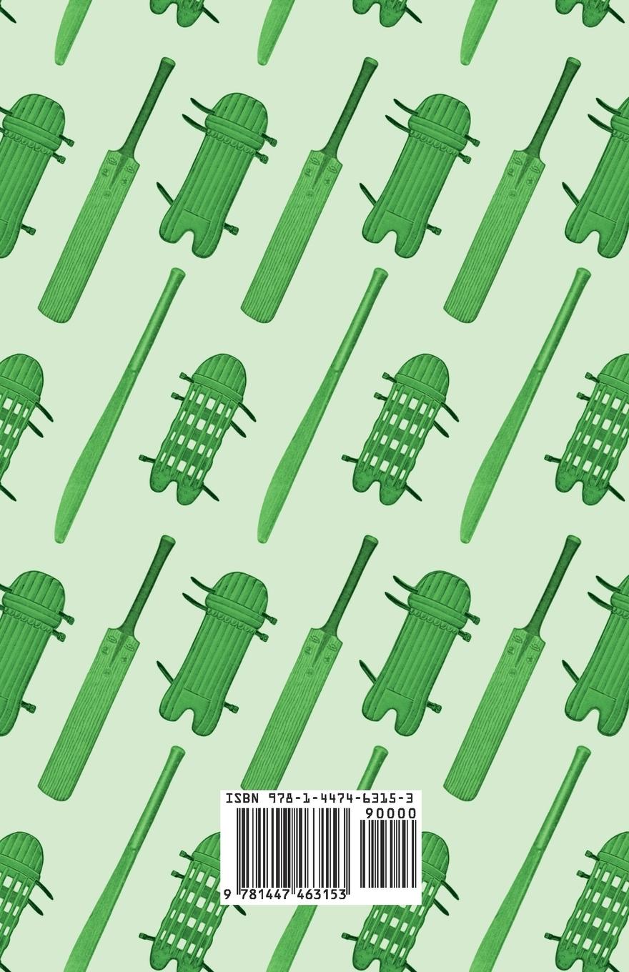 Rückseitencover The Great Game of Cricket - A Collection of Classic Articles on Cricket Techniques, the History of the Sport, and Cricketing Stories