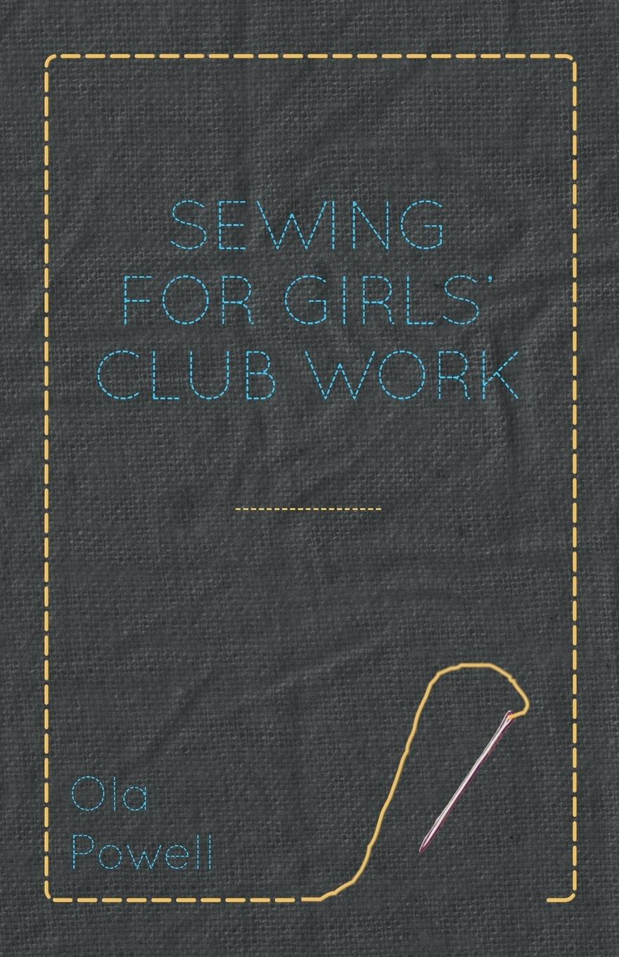 Vorderes Coverbild Sewing for Girls' Club Work