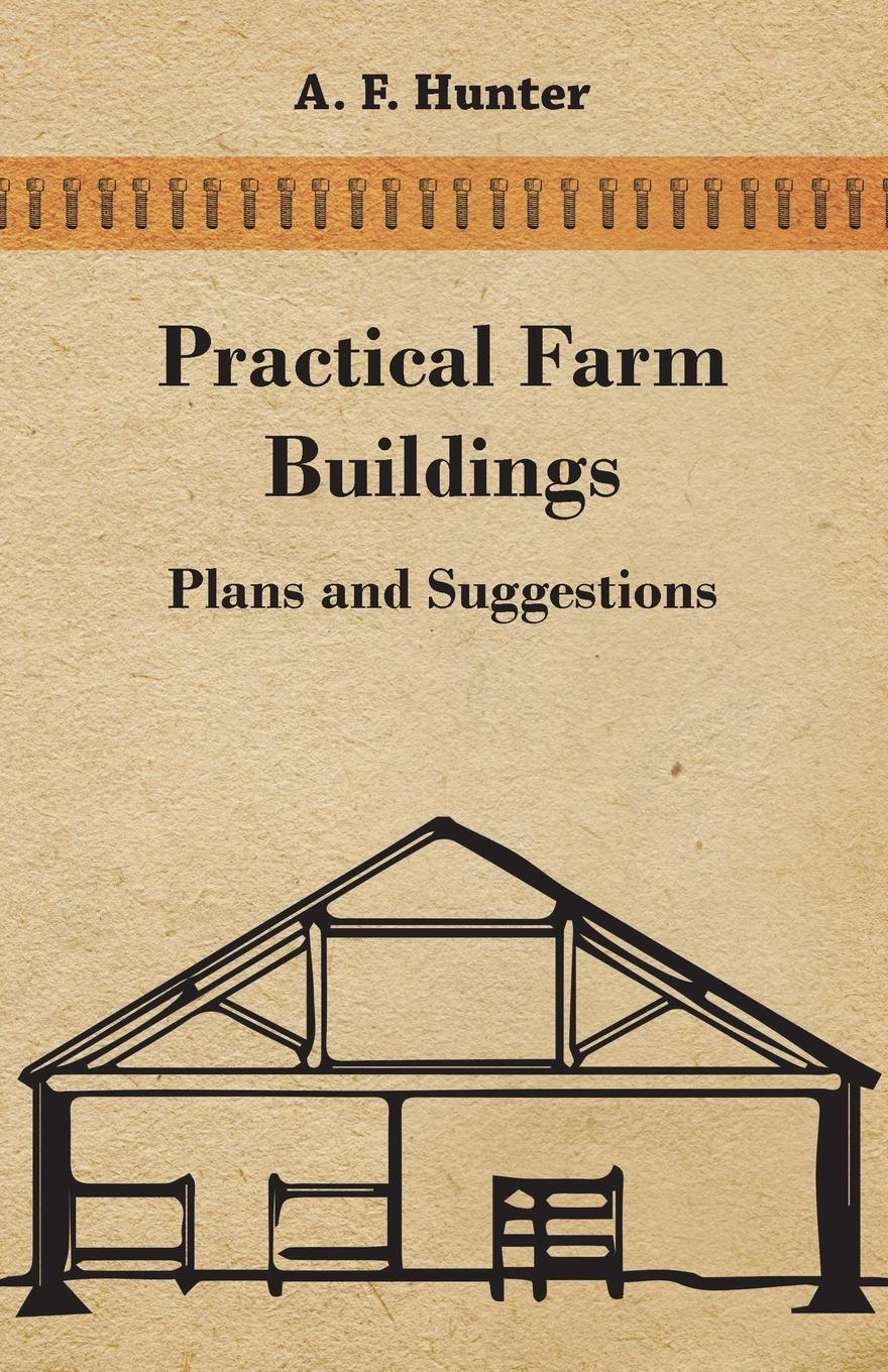 Vorderes Coverbild Practical Farm Buildings - Plans and Suggestions