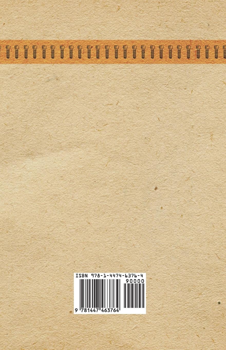 Rückseitencover Practical Hints about Barn Building - Together with Suggestions as to the Construction of Swine and Sheep Pens, Silos and other Farm Outbuildings - Embodying the Experience of a Large Number of Leading American Stockman and Farmers