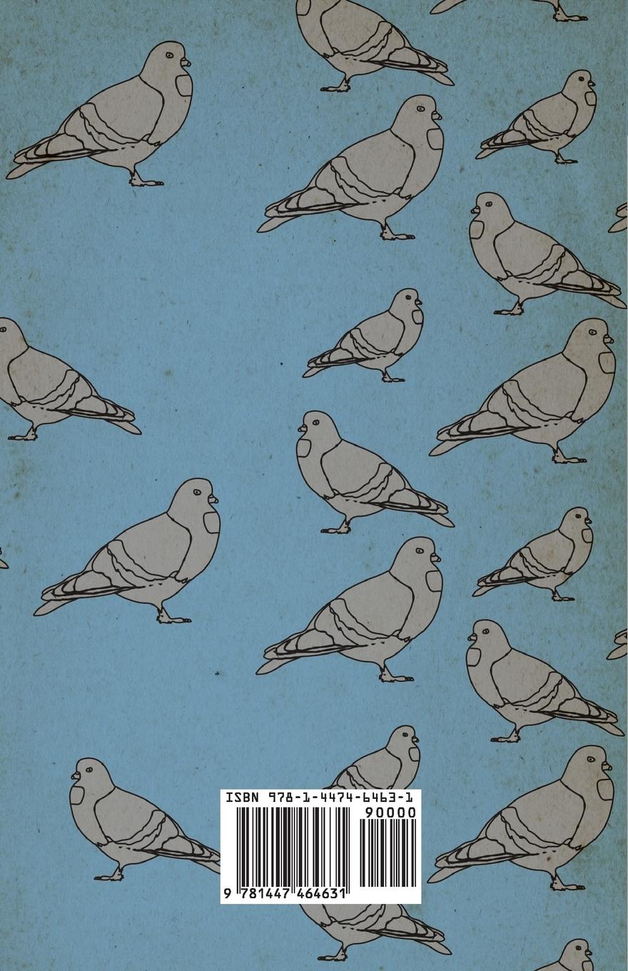 Rückseitencover Pigeon-Keeping for Amateurs - A Complete and Concise Guide to the Amateur Breeder of Domestic and Fancy Pigeons