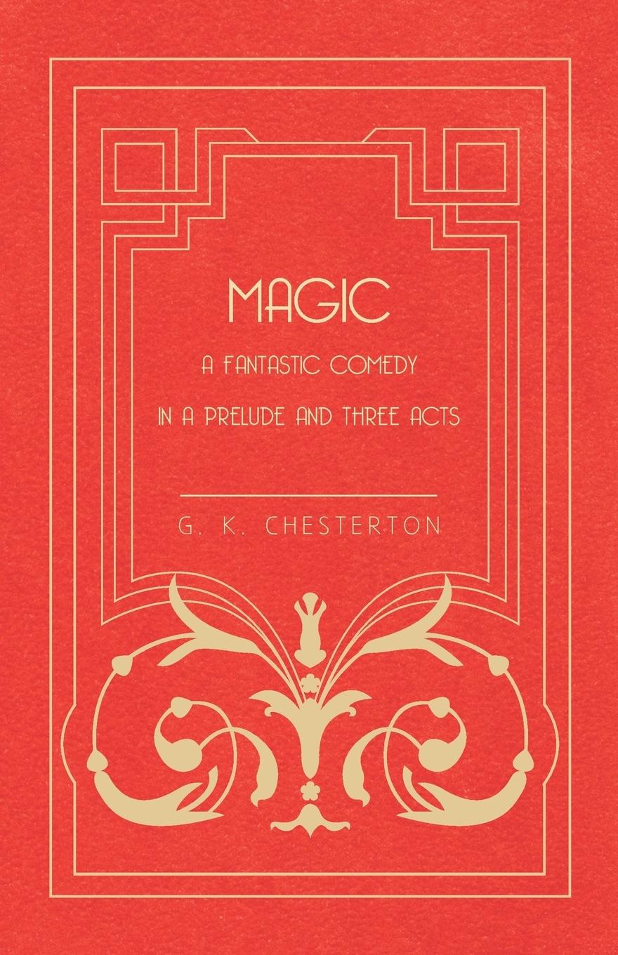 Vorderes Coverbild Magic - A Fantastic Comedy in a Prelude and Three Acts