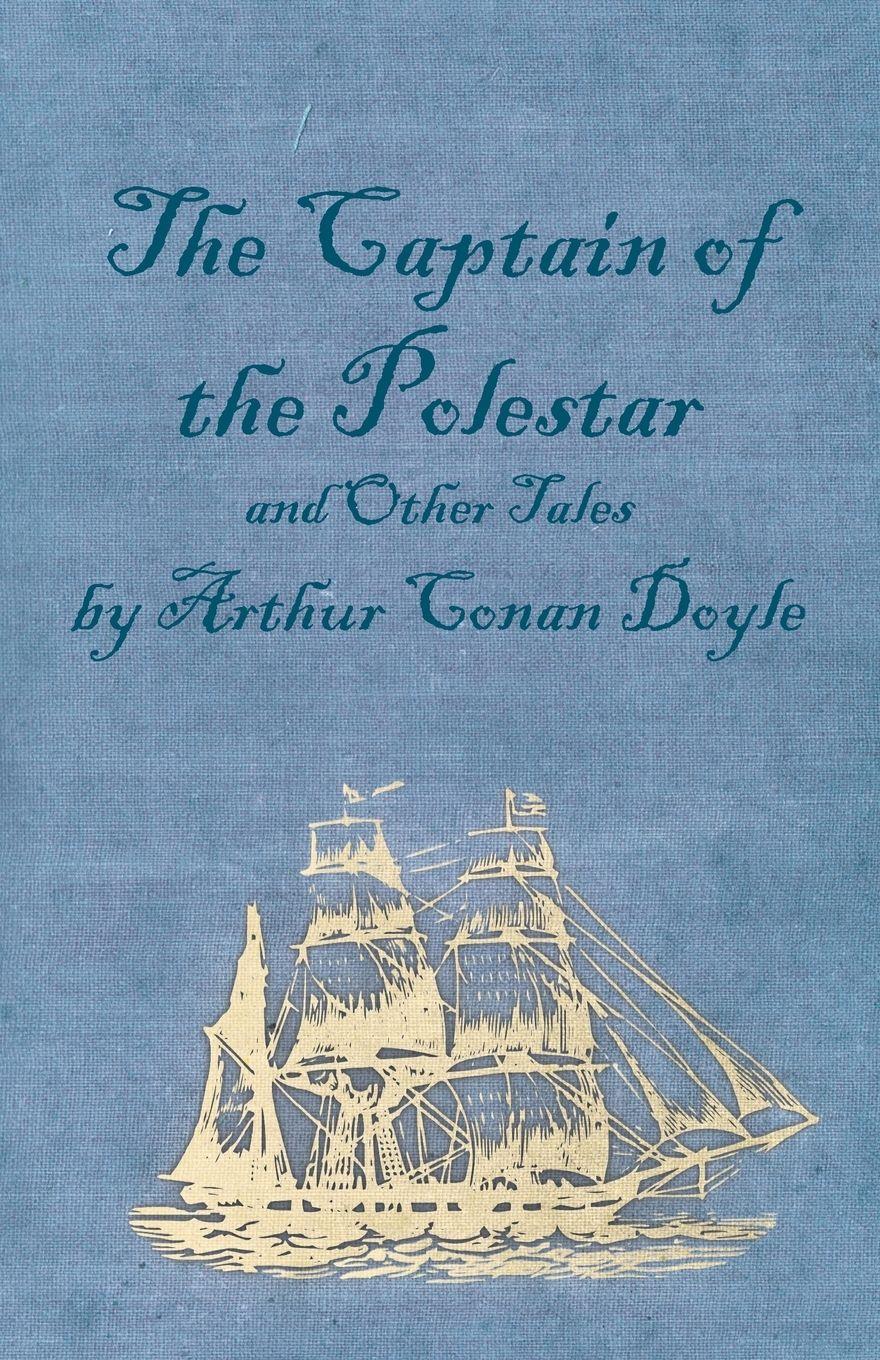 Vorderes Coverbild The Captain of the Polestar and Other Tales