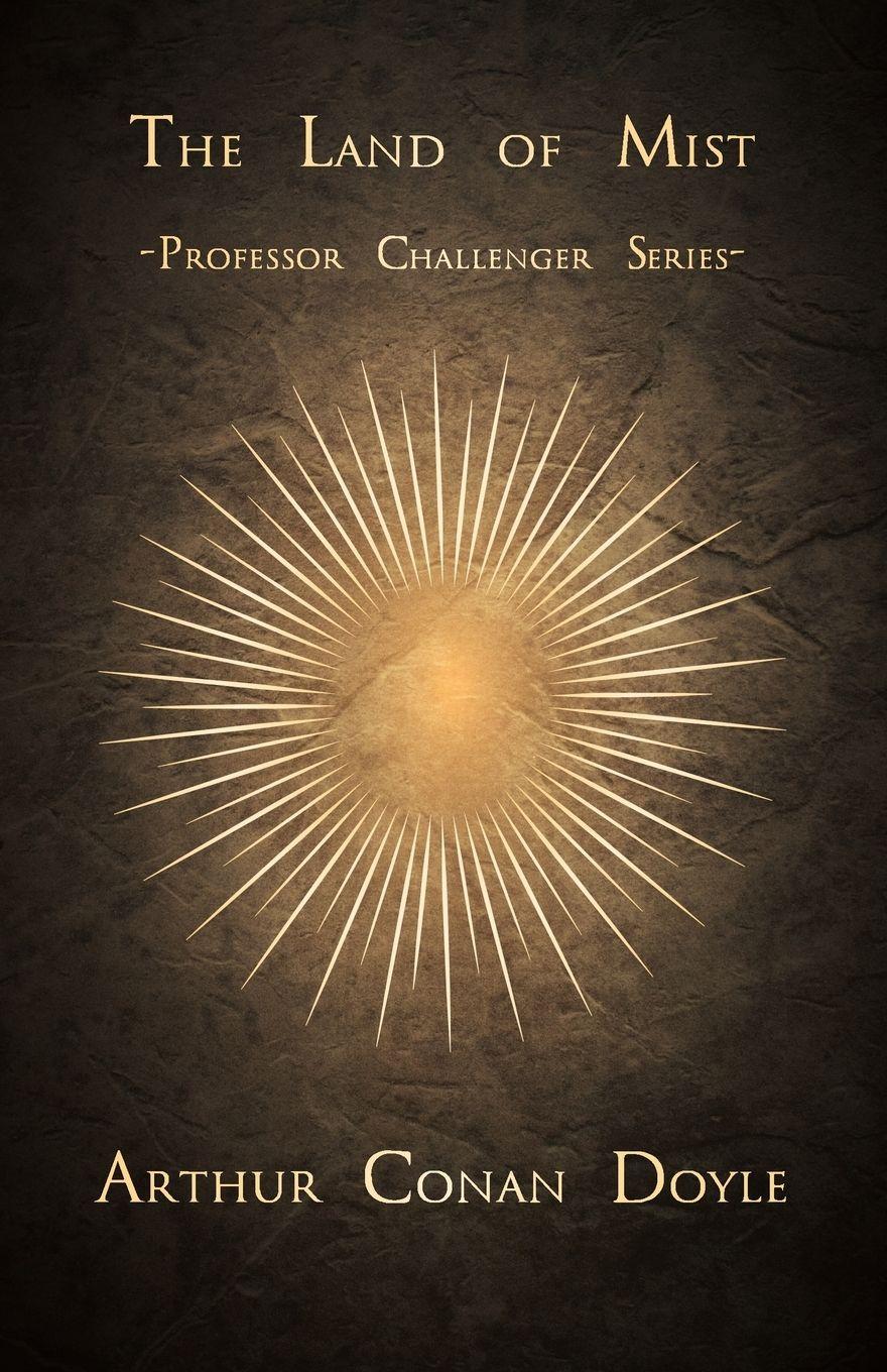 Vorderes Coverbild The Land of Mist (Professor Challenger Series)