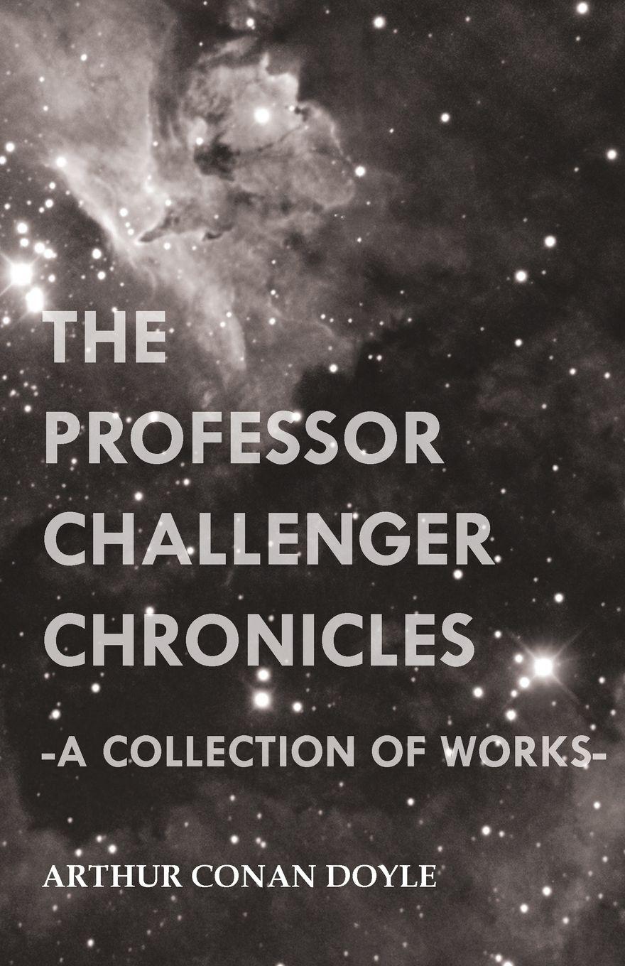 Vorderes Coverbild The Professor Challenger Chronicles (A Collection of Works)