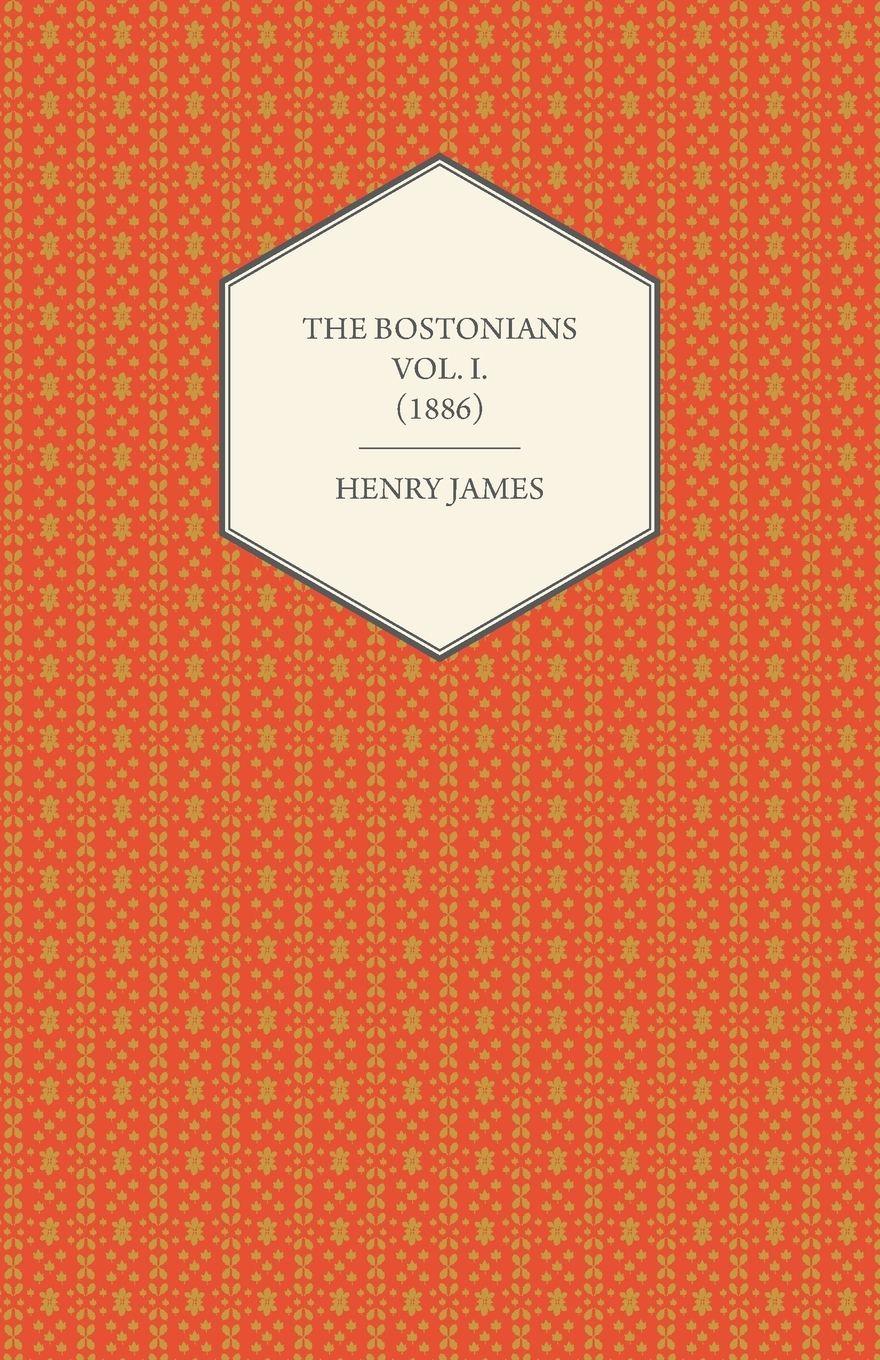 Vorderes Coverbild The Bostonians Vol. I. (1886)