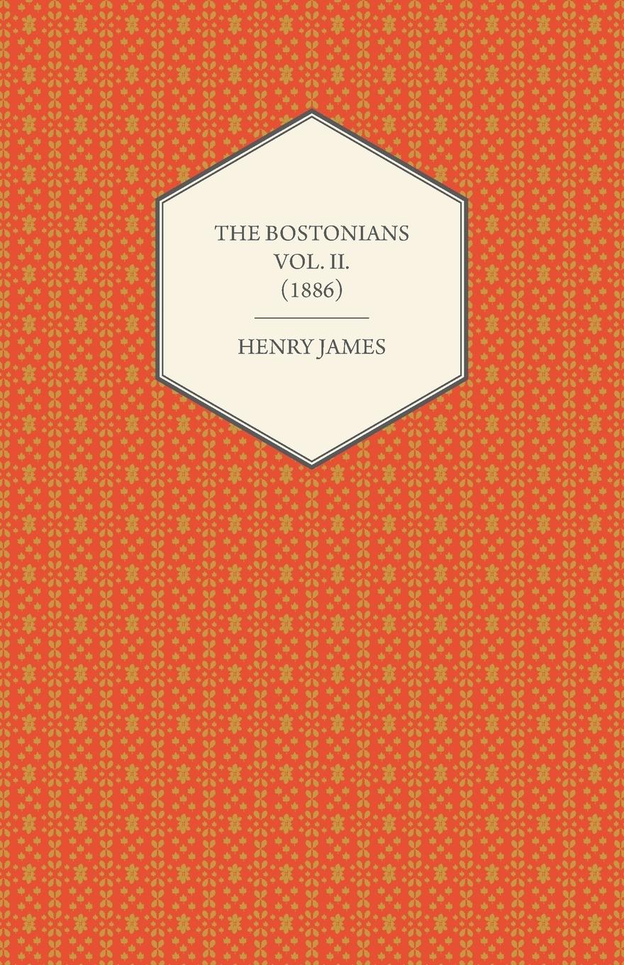Vorderes Coverbild The Bostonians Vol. II. (1886)