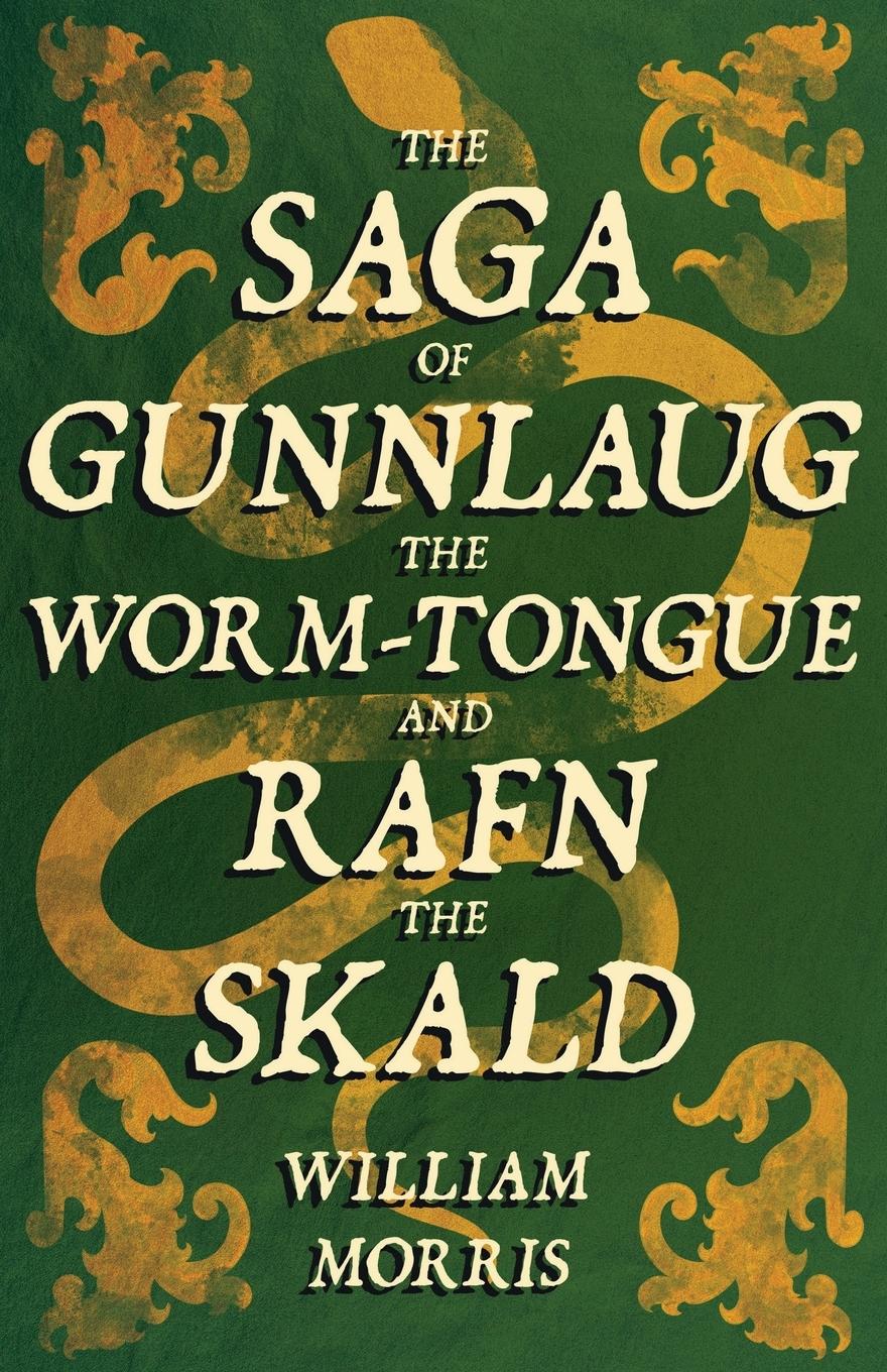 Vorderes Coverbild The Saga of Gunnlaug the Worm-Tongue and Rafn the Skald (1869)