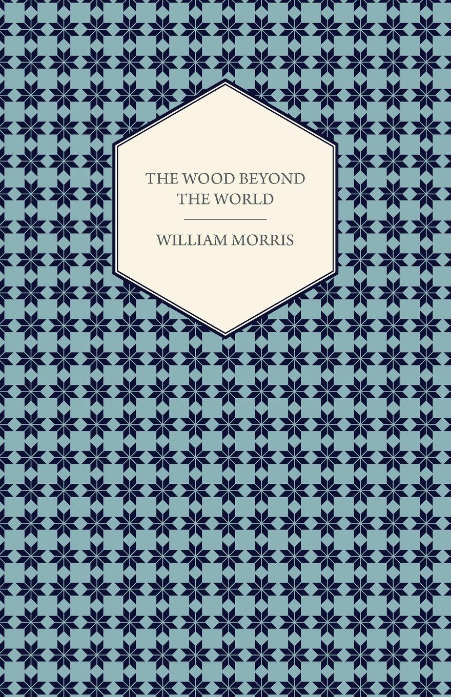 Vorderes Coverbild The Wood Beyond the World (1894)