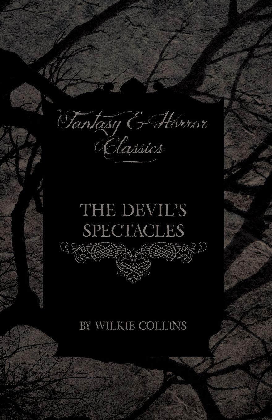 Vorderes Coverbild The Devil's Spectacles (Fantasy and Horror Classics)