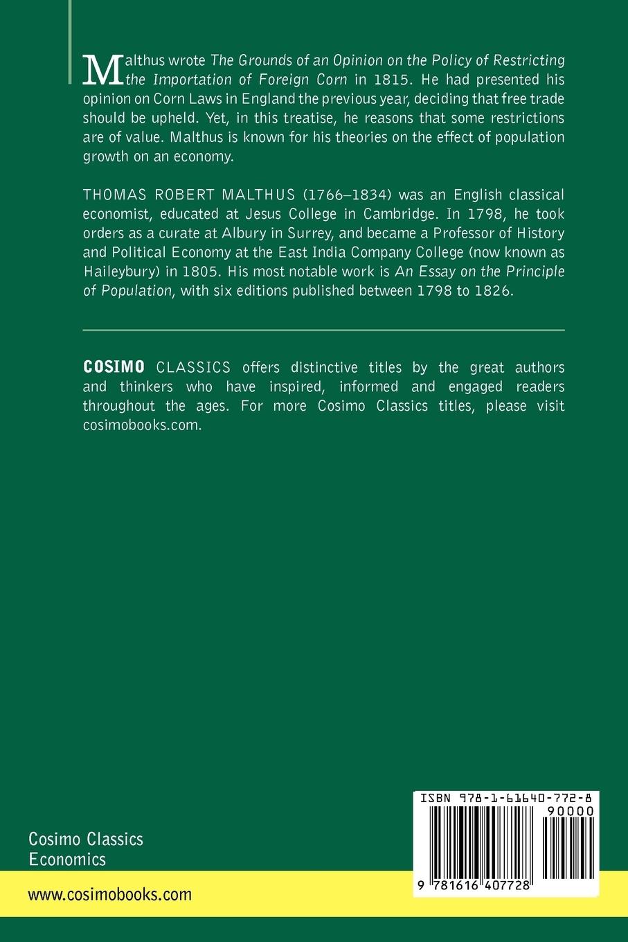 Rückseitencover The Grounds of an Opinion on the Policy of Restricting the Importation of Foreign Corn Intended as an Appendix to Observations on the Corn Laws