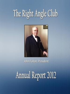 Vorderes Coverbild The Right Angle Club: Annual Report 2012