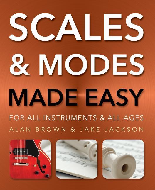 Vorderes Coverbild Scales and Modes Made Easy: For All Instruments and All Ages