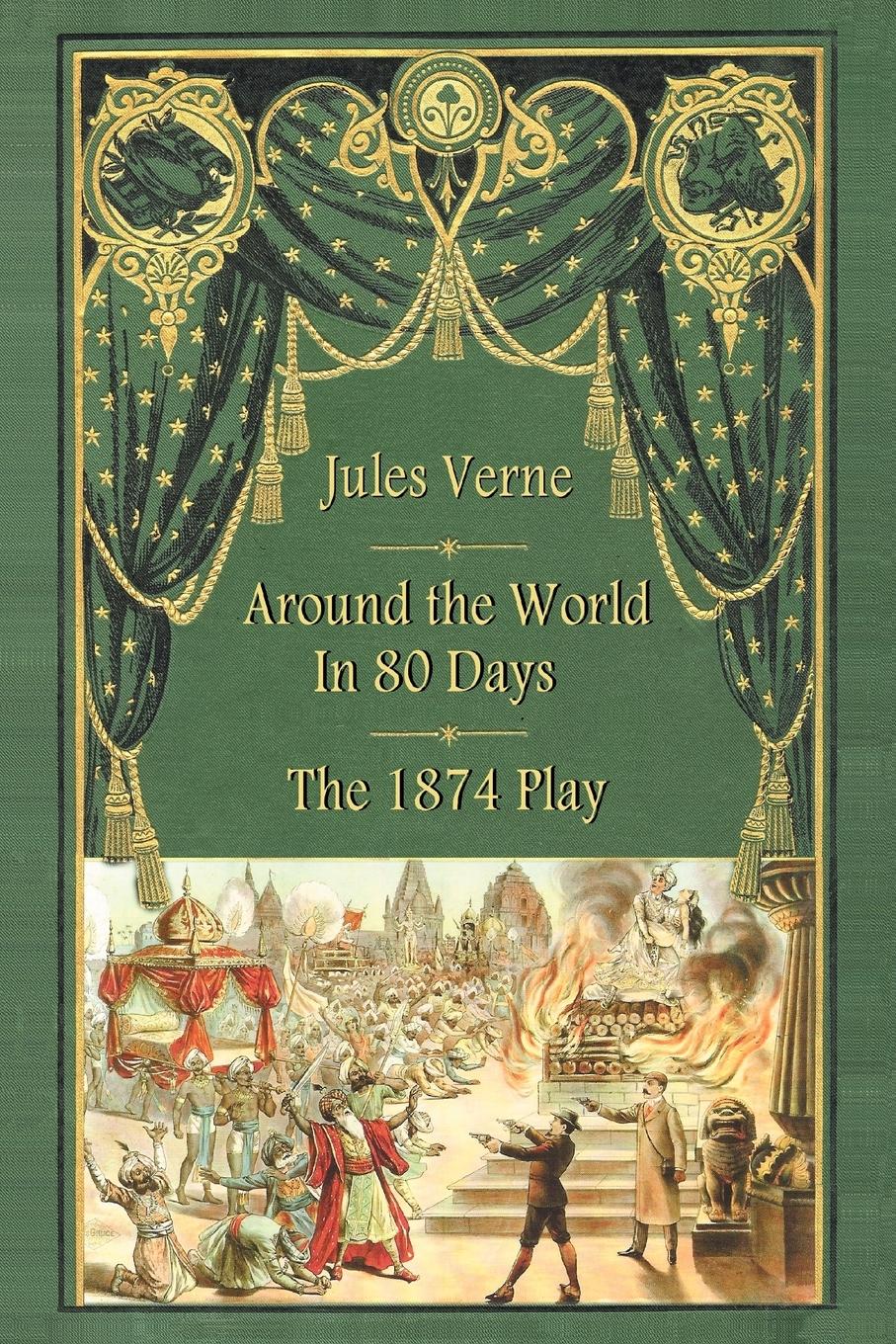 Vorderes Coverbild Around the World in 80 Days - The 1874 Play