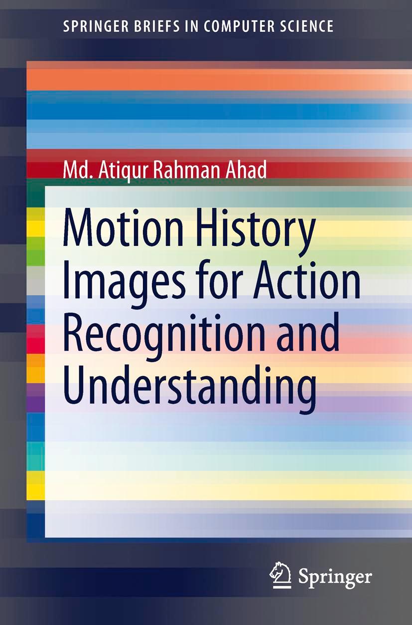 Vorderes Coverbild Motion History Images for Action Recognition and Understanding