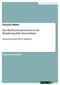 Vorderes Coverbild Das Kirchensteuersystem in der Bundesrepublik Deutschland