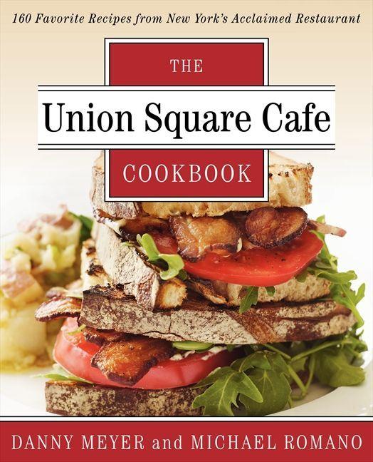 Vorderes Coverbild The Union Square Cafe Cookbook