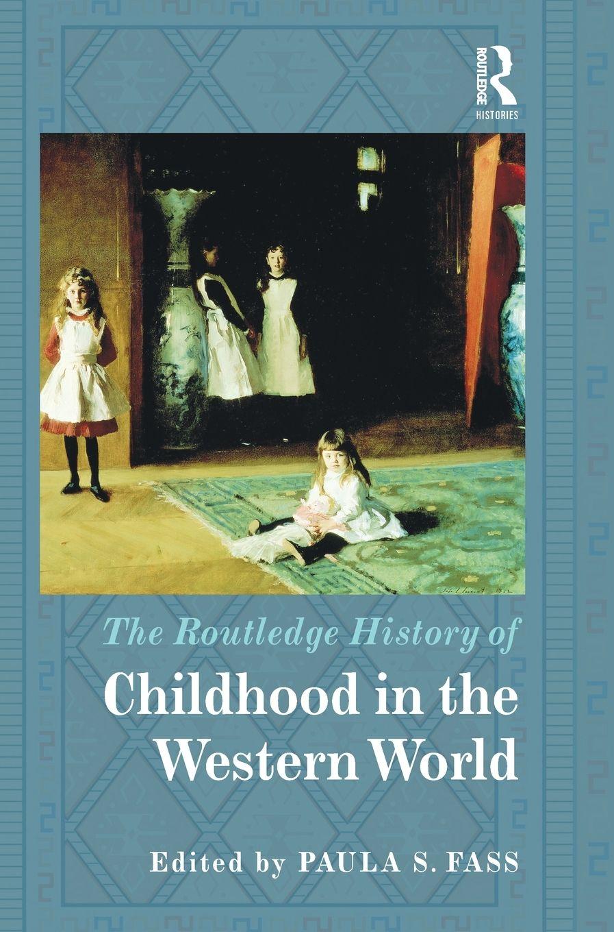 Vorderes Coverbild The Routledge History of Childhood in the Western World