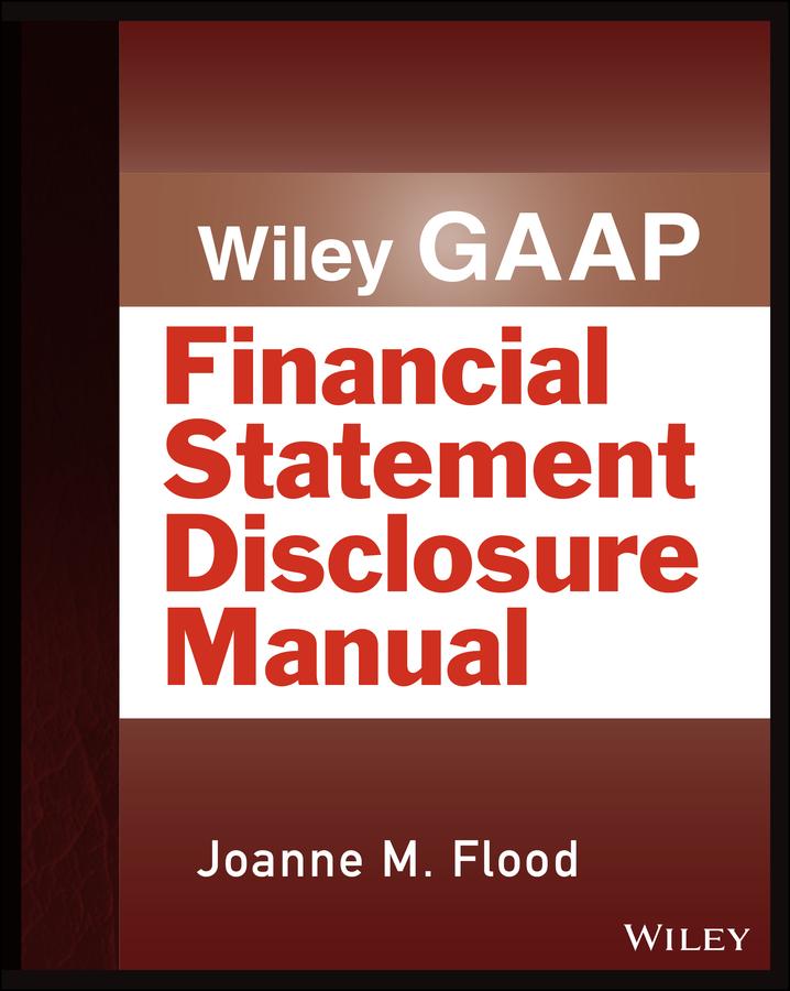 Vorderes Coverbild Wiley Gaap: Financial Statement Disclosure Manual