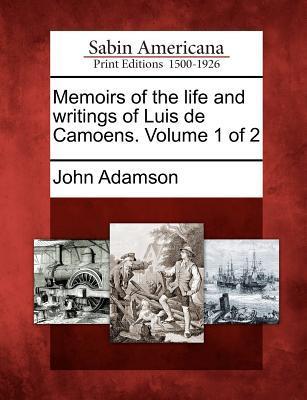 Vorderes Coverbild Memoirs of the Life and Writings of Luis de Camoens. Volume 1 of 2