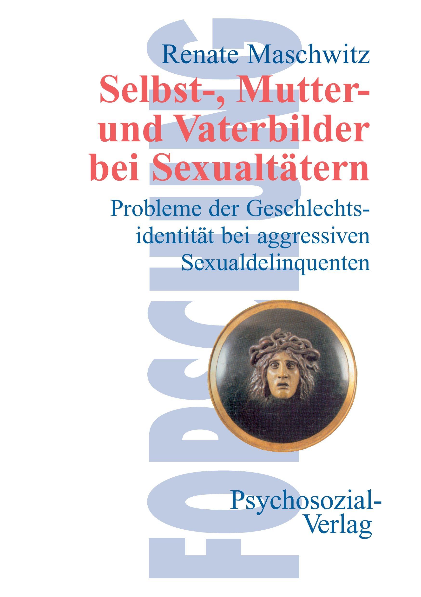 Vorderes Coverbild Selbst-, Mutter- und Vaterbilder bei Sexualtätern