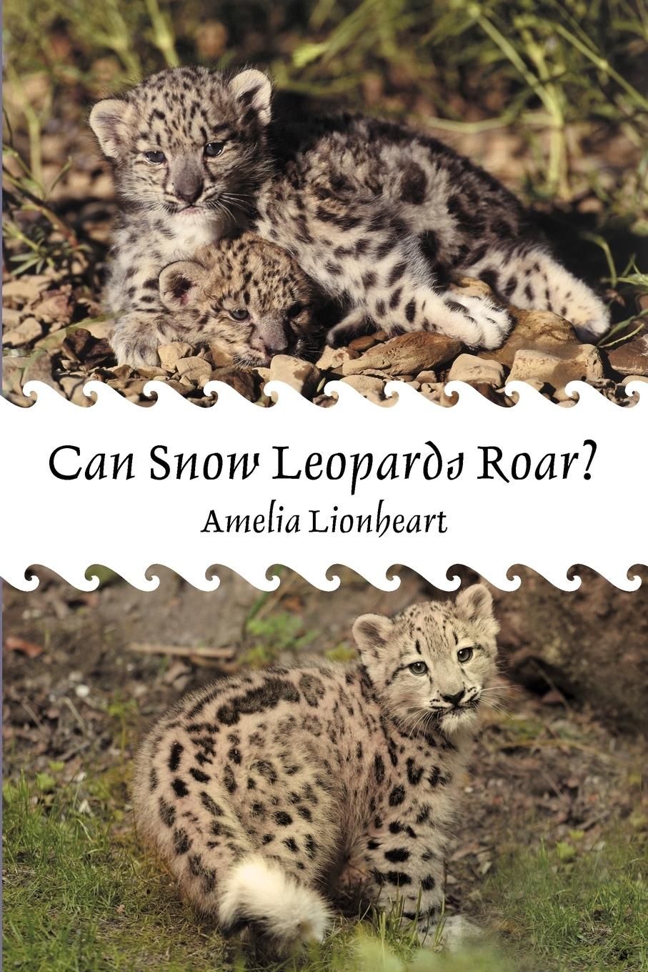 Vorderes Coverbild Can Snow Leopards Roar?