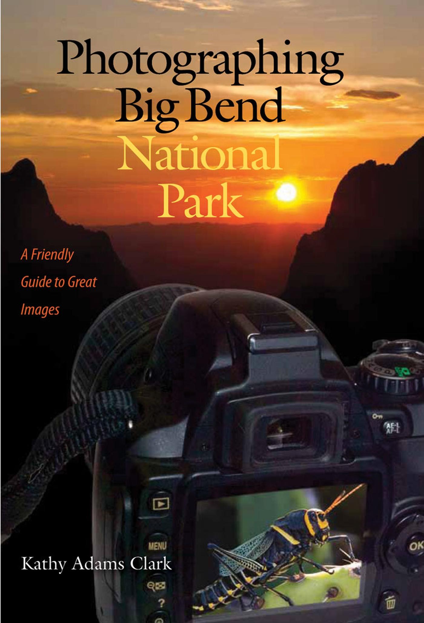 Vorderes Coverbild Photographing Big Bend National Park