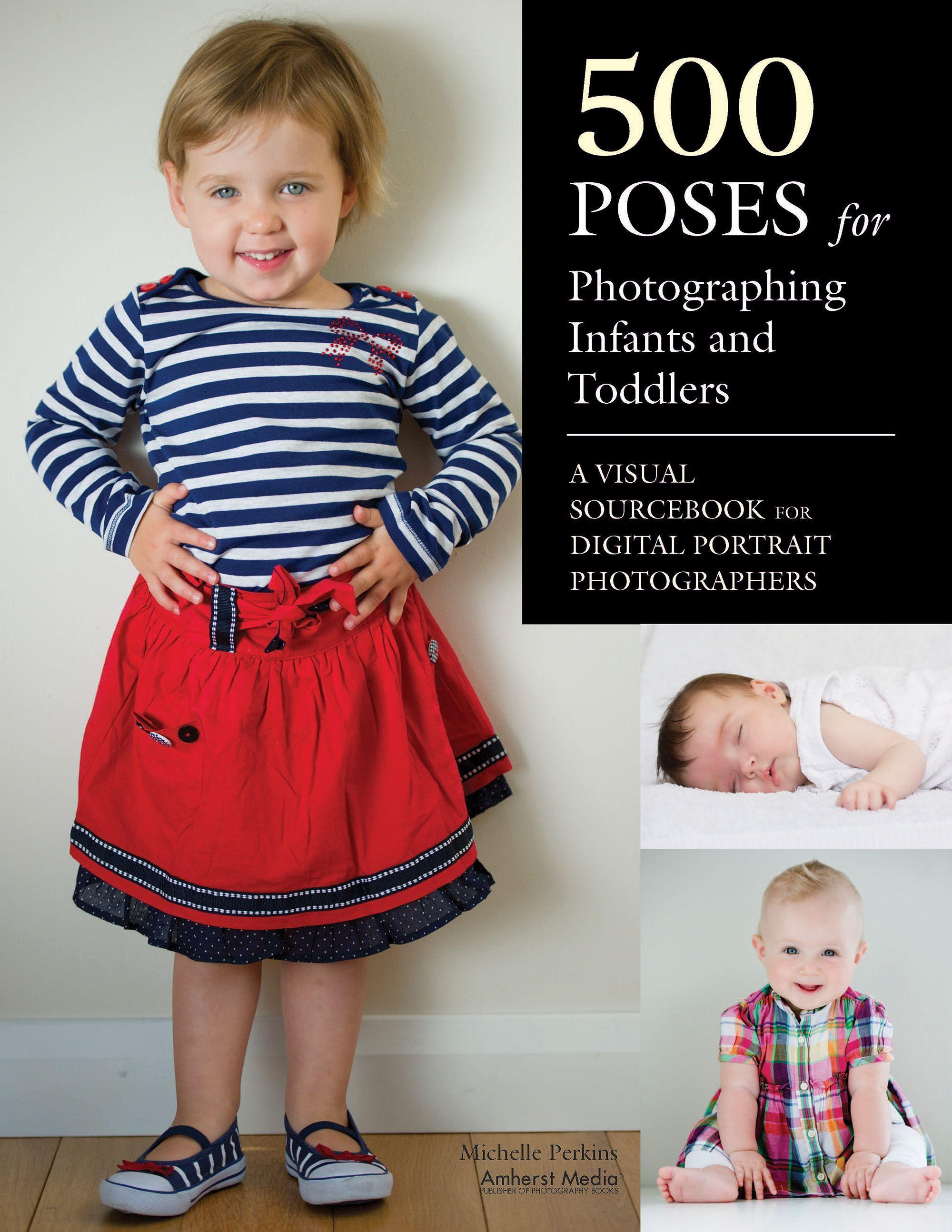 Vorderes Coverbild 500 Poses for Photographing Infants and Toddlers