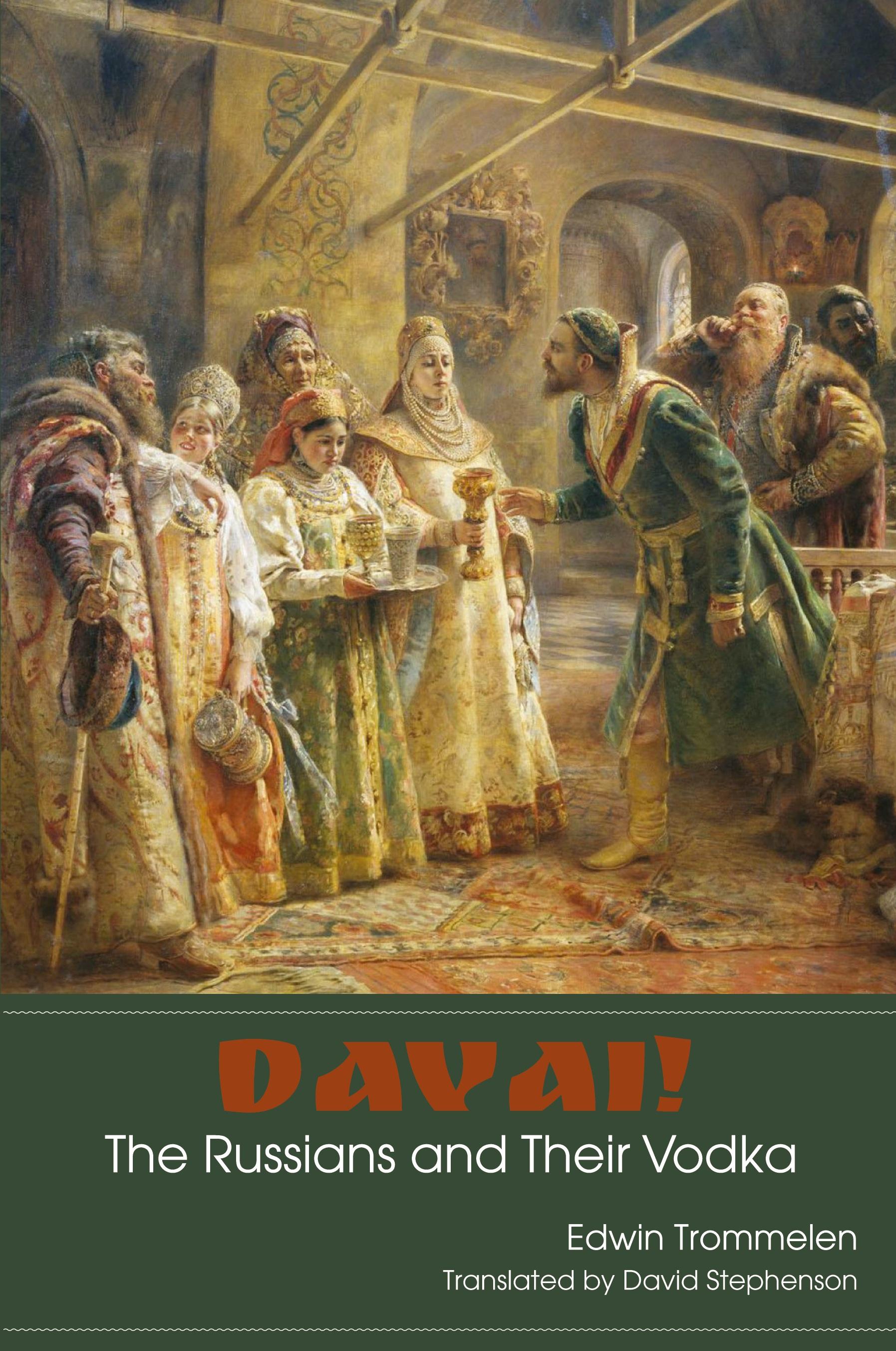 Vorderes Coverbild Davai! The Russians and Their Vodka