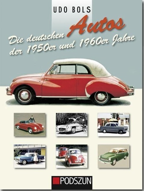 Vorderes Coverbild Die deutschen Autos der 1950er und 1960er Jahre