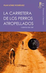 Vorderes Coverbild La carretera de los perros atropellados